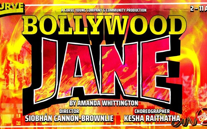 Bollywood Spectacular Meets Kitchen Sink Drama- Bollywood Jane at Curve