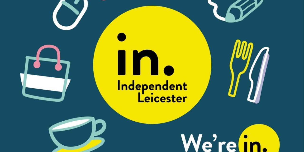 Shopping Local Has Never Been Easier: Independent Leicester Initiative