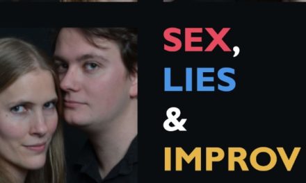Sex, Lies and Improvisation Review